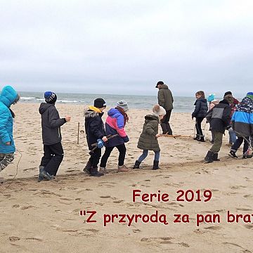 Grafika Ferie z Błękitną Szkołą czyli…”z przyrodą za pan brat”