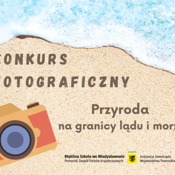 Grafika Zapraszamy do udziału w konkursie fotograficznym „Przyroda na granicy lądu i morza”