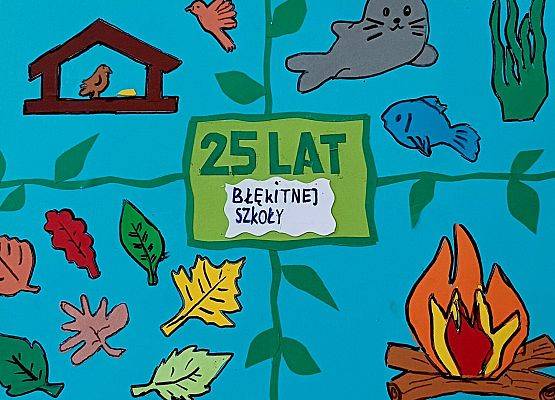 Wyklejanka na niebieskie tło, w środku "25 lat BS".Od góry z lewej: karmnik z ptakami, foka i ryba, jesienne liście,ognisko