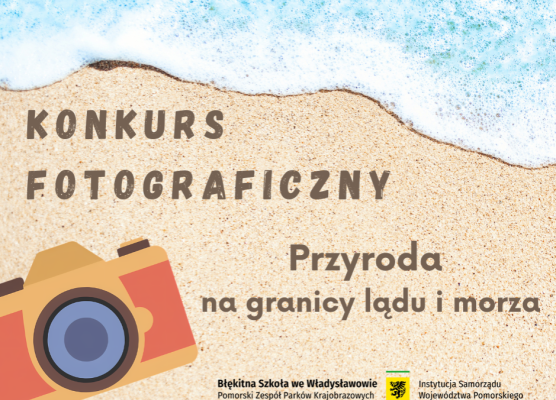 Grafika Zapraszamy do udziału w konkursie fotograficznym „Przyroda na granicy lądu i morza”